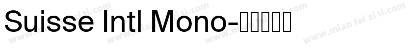 Suisse Intl Mono字体转换